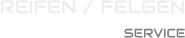 REIFEN / FELGEN SERVICE
