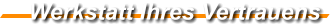 Werkstatt Ihres Vertrauens
